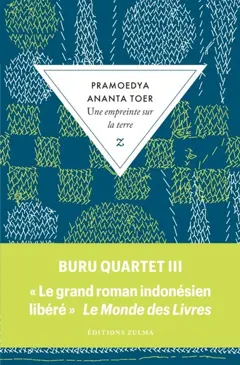 Buru quartet, tome 3 : Une empreinte sur la terre
