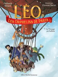 Léo & les orphelins de Paris, tome 7 : Le voyage en ballon, couverture
