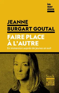 Faire place à l'autre : en immersion auprès de jeunes en exil