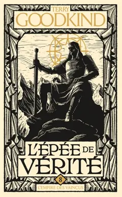 L'épée de vérité, tome 8 : L'empire des vaincus, couverture
