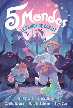 5 mondes, tome 2 : Le prince de Cobalt