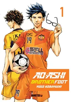 Ao Ashi : brother foot, tome 1