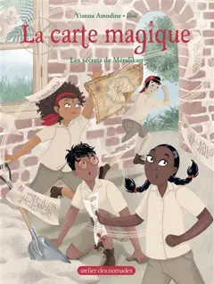La carte magique, tome 4 : Les secrets de Méralikan