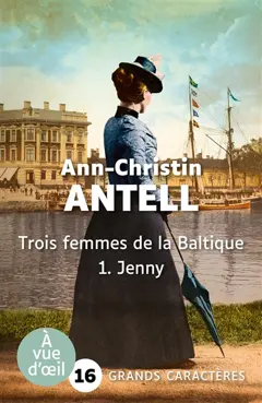 Trois femmes de la Baltique, tome 1 : Jenny