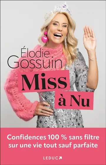 Miss à nu : confidences 100 % sans filtre sur une vie tout sauf parfaite