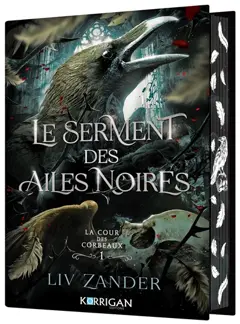 La cour des corbeaux, tome 1 : Le serment des ailes noires