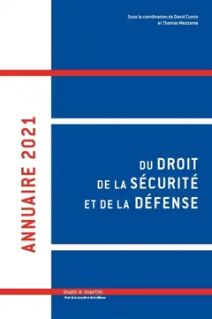Annuaire du droit de la sécurité et de la défense, tome 6 : 2021