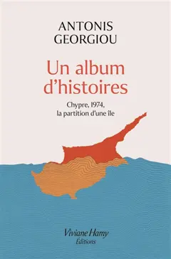 Un album d'histoires : Chypre, 1974, la partition d'une île, couverture