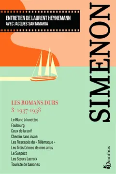 Les romans durs, tome 3 : 1937-1938