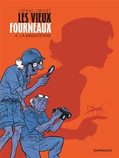 Les vieux fourneaux, tome 4 : La magicienne