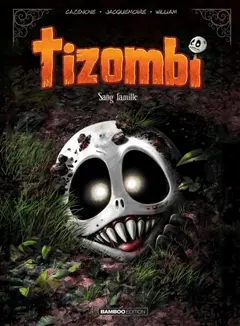 Tizombi, tome 2 : Sang famille