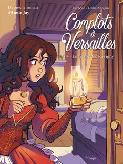Complots à Versailles, tome 4 : Le trésor des Rovigny