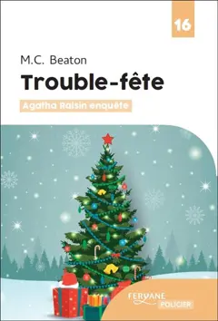 Agatha Raisin enquête, tome 21 : Trouble-fête
