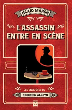 Les enquêtes de Roderick Alleyn, tome 2 : L'assassin entre en scène