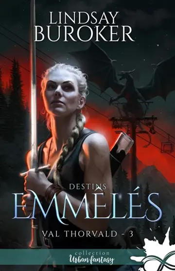 Destins emmêlés : Val Thorvald, T3