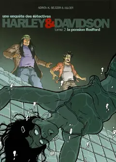 Une enquête des détectives Harley et Davidson, tome 2 : La pension Redford