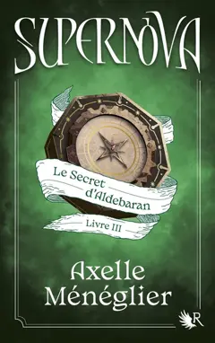 Supernova, tome 3 : Le secret d'Aldebaran, couverture