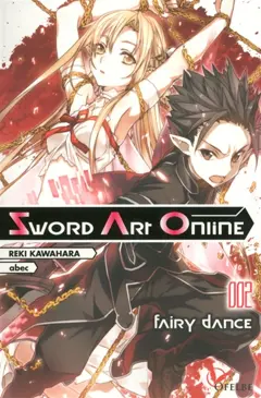 Sword art online, tome 2 : Fairy dance