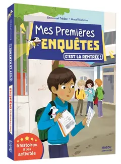 Mes premières enquêtes. C'est la rentrée : 5 histoires & des activités, couverture