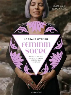 Le grand livre du féminin sacré