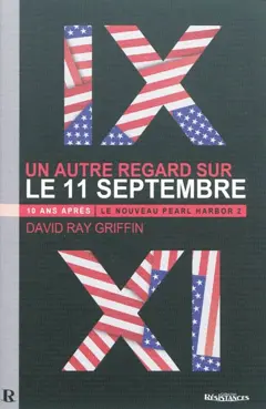Le nouveau Pearl Harbor, tome 2 : 10 ans après, un autre regard sur le 11-septembre