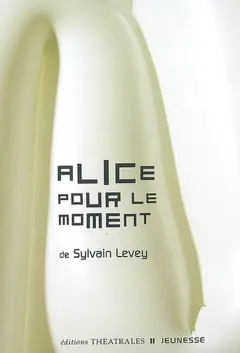 Alice pour le moment