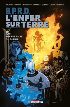 BPRD : l'enfer sur terre, tome 5 : Sur les ailes du diable