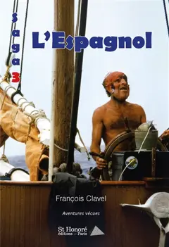 Saga, tome 3 : L'Espagnol : aventures vécues