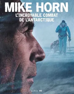 L'incroyable combat de l'Antarctique