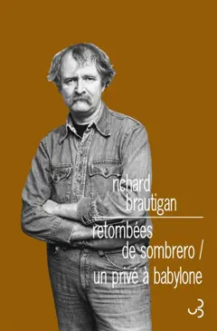 Romans, tome 2 : Retombées de sombrero. Un privé à Babylone