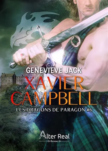 Xavier Campbell : Les Dragons de Paragon #6
