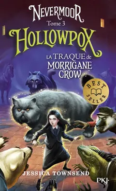 Nevermoor, tome 3 : Hollowpox : la traque de Morrigane Crow, couverture