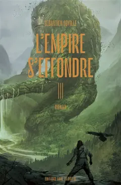 L'empire s'effondre, tome 3 : Nulle âme ne désespère en vain
