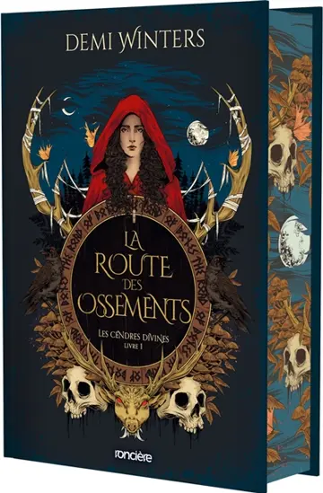 Les cendres divines. Vol. 1. La route des ossements
