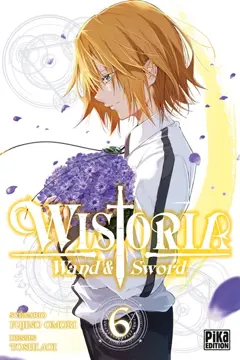 Wistoria : wand & sword, tome 6