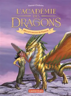 L'académie des dragons, tome 4 : Mira et Lanceur de flammes