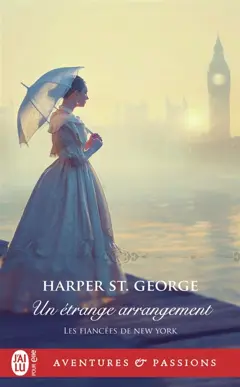 Les fiancées de New York, tome 2 : Un étrange arrangement, couverture