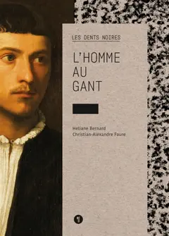 Les dents noires, tome 2 : L'homme au gant