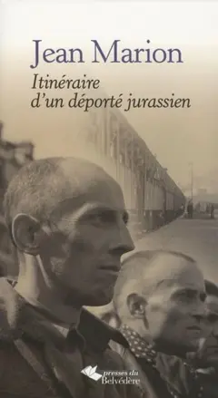 Jean Marion, itinéraire d'un déporté jurassien