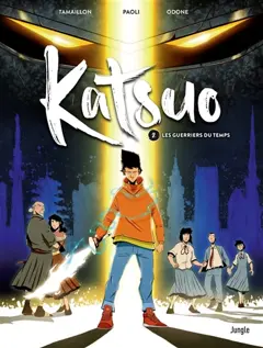 Katsuo, tome 2 : Les guerriers du temps
