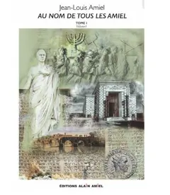 Au nom de tous les Amiel, tome 1 : -1