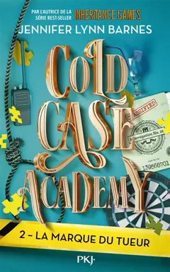 Cold case academy, tome 2 : La marque du tueur