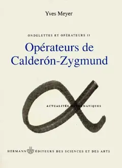 Ondelettes et opérateurs, tome 2 : Opérateurs de Calderon-Zygmund
