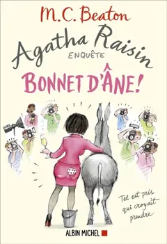 Agatha Raisin enquête, tome 30 : Bonnet d'âne !