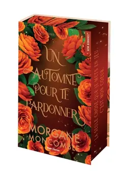 Seasons, tome 1 : Un automne pour te pardonner