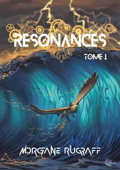 Résonances, tome 1