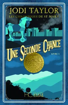 Les chroniques de St Mary, tome 3 : Une seconde chance