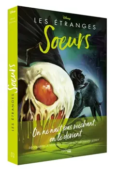 Les étranges sœurs : l'histoire des trois sorcières, couverture