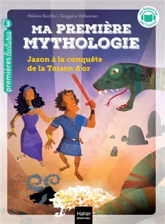 Ma première mythologie, tome 13 : Jason à la conquête de la Toison d'or