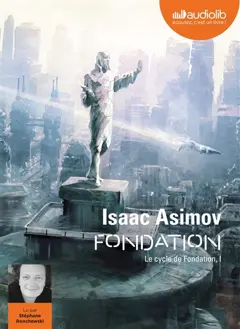 Le cycle de Fondation, tome 1 : Fondation